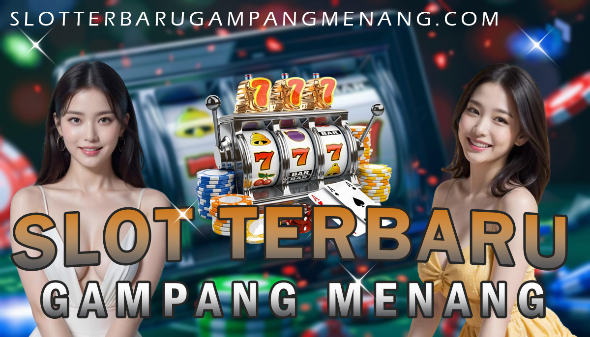 Slot Terbaru Gampang Menang